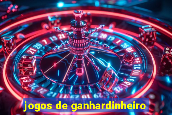 jogos de ganhardinheiro